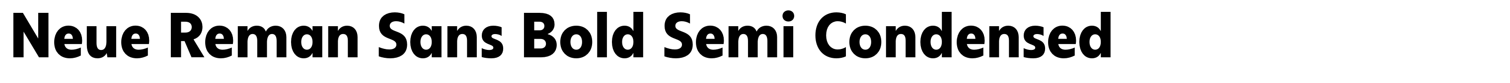 Neue Reman Sans Bold Semi Condensed